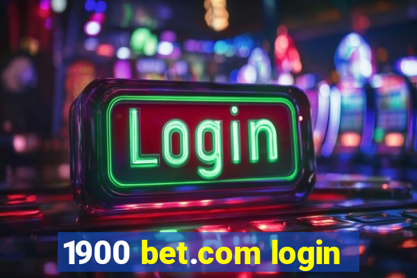 1900 bet.com login